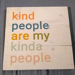 Wall Decor Sign... Kind People